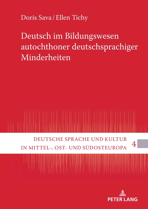 Deutsch im Bildungswesen autochthoner deutschsprachiger Minderheiten: 4 (Deutsche Sprache und Kultur in Mittel-, Ost- und Südosteuropa)
