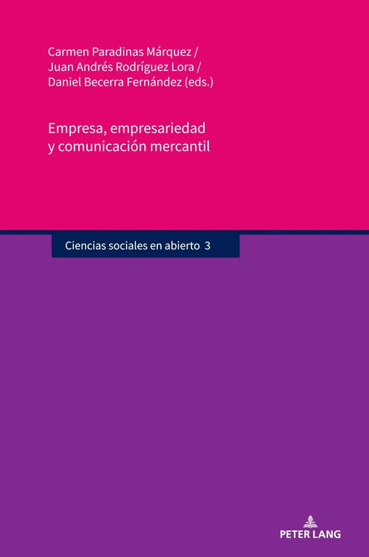 Empresa, empresariedad y comunicación mercantil: 3 (Ciencias sociales en abierto)