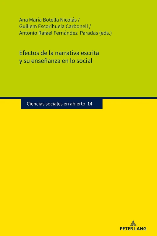Efectos de la narrativa escrita y su enseñanza en lo social: 14 (Ciencias sociales en abierto)