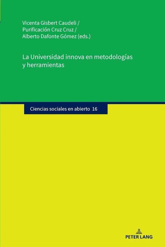 La Universidad innova en metodologías y herramientas: 16 (Ciencias sociales en abierto)