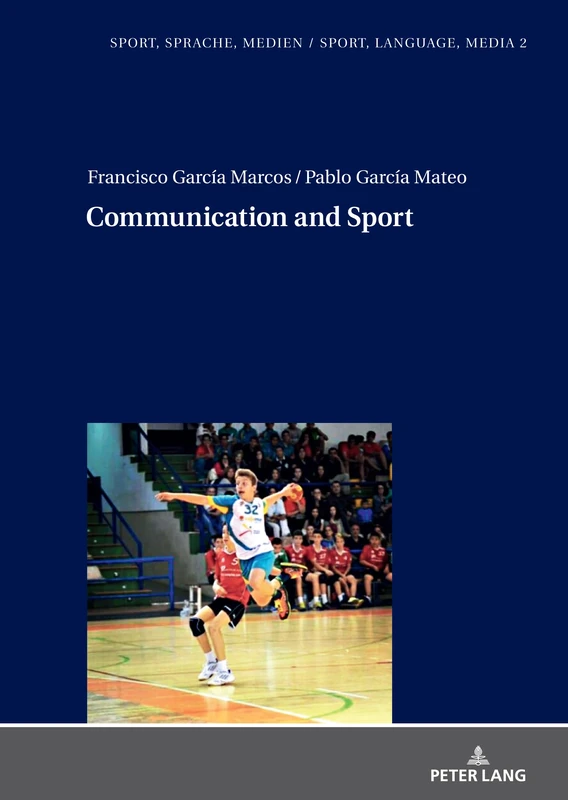 Communication and Sport: 2 (Sport, Sprache, Medien / Sport, Language, Media)