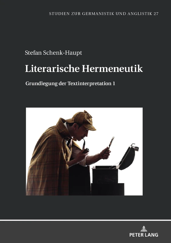 Literarische Hermeneutik: Grundlegung der Textinterpretation 1: 27 (Studien zur Germanistik und Anglistik) - Image 1