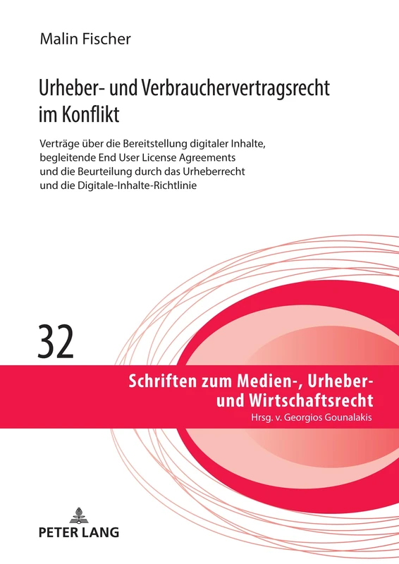 Urheber- und Verbrauchervertragsrecht im Konflikt: Vertraege ueber die Bereitstellung digitaler Inhalte, begleitende End User License Agreements und ... zum Medien-, Urheber- und Wirtschaftsrecht) - Image 1