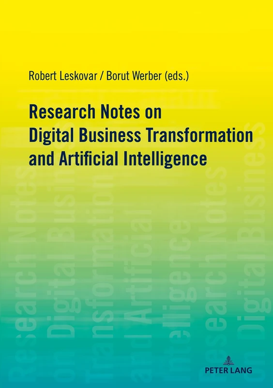 Research Notes on Digital Business Transformation and Artificial Intelligence