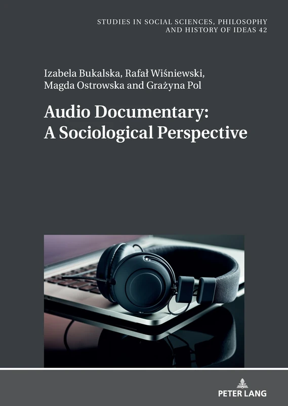 Audio Documentary: A Sociological Perspective: 42 (Studies in Philosophy, Culture and Contemporary Society) - Image 1