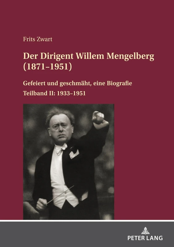 Der Dirigent Willem Mengelberg (1871-1951): Gefeiert und geschmaeht, eine Biografie - Teilband II: 1933-1951 - Image 1