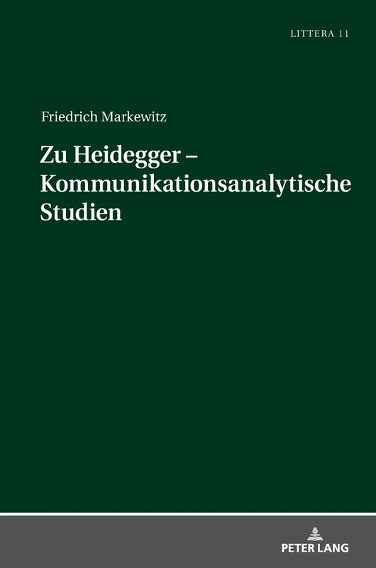 Zu Heidegger - Kommunikationsanalytische Studien: 11 (Littera)