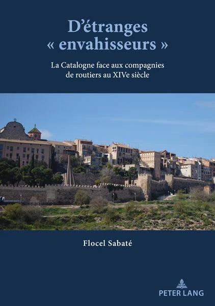 D'etranges « envahisseurs »: La Catalogne face aux compagnies de routiers au XIVe siecle - Image 1