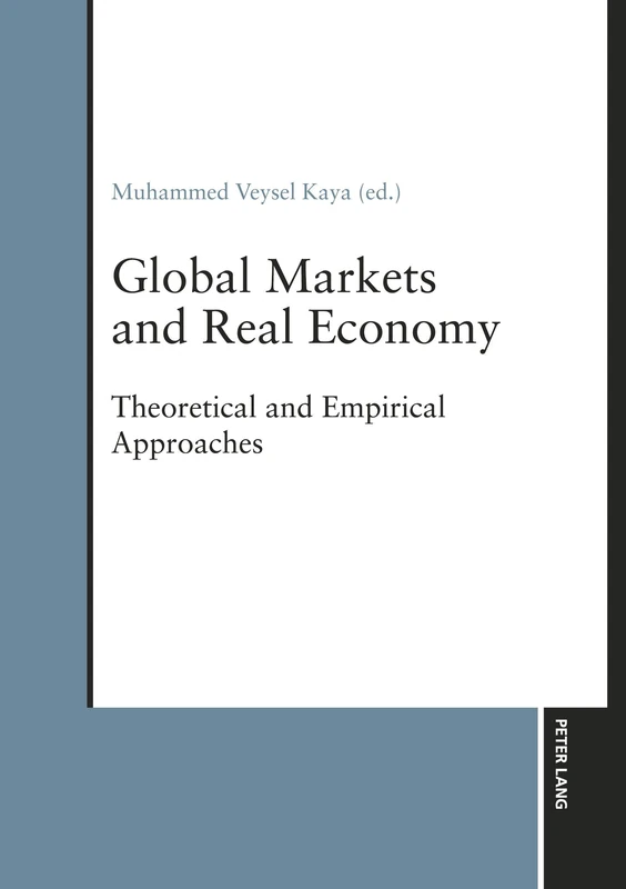 Global Markets and Real Economy: Theoretical and Empirical Approaches