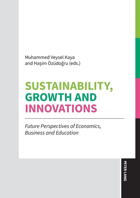 Sustainability, Growth and Innovations: Future Perspectives of Economics, Business and Education