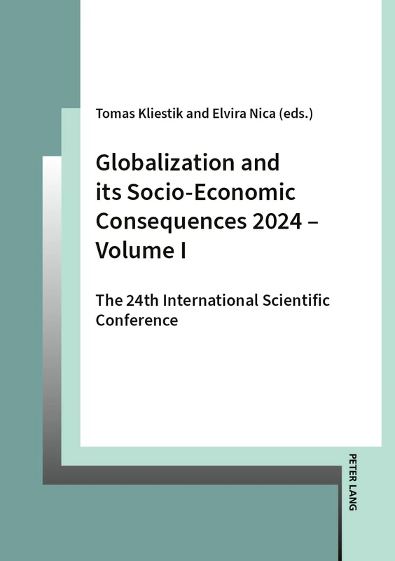 Globalization and its Socio-Economic Consequences 2024 – Volume I: The 24th International Scientific Conference