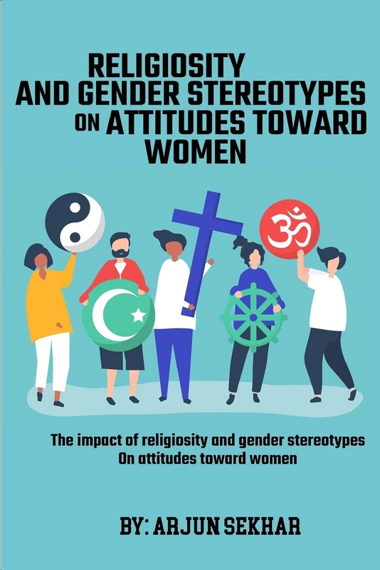 The Impact Of Religiosity And Gender Stereotypes On Attitudes Toward Women - Image 1