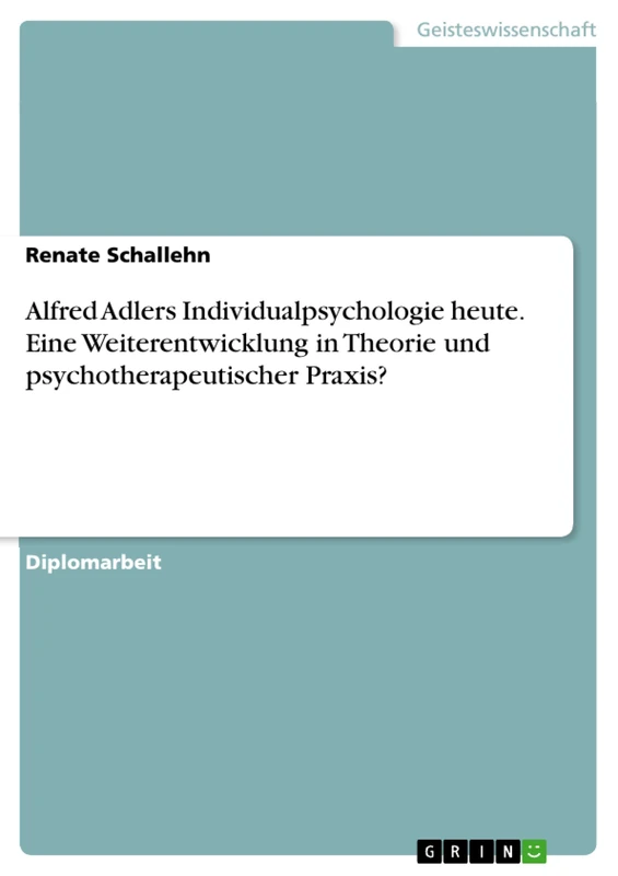 Alfred Adlers Individualpsychologie heute. Eine Weiterentwicklung in Theorie und psychotherapeutischer Praxis? - Image 1