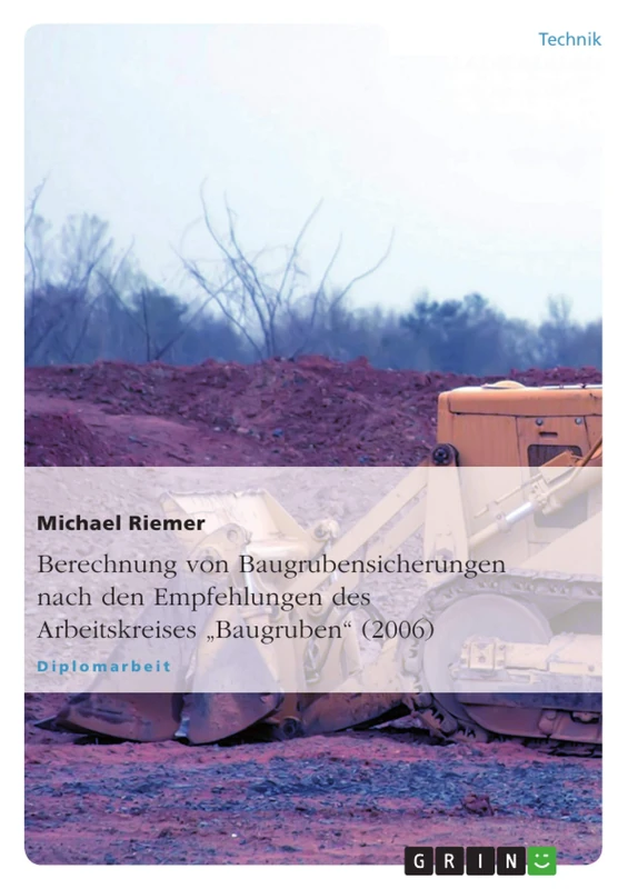 Berechnung von Baugrubensicherungen nach den Empfehlungen des Arbeitskreises "Baugruben" (2006)