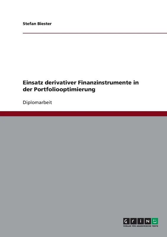 Einsatz derivativer Finanzinstrumente in der Portfoliooptimierung
