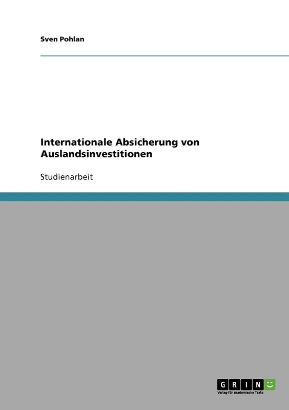 Internationale Absicherung von Auslandsinvestitionen