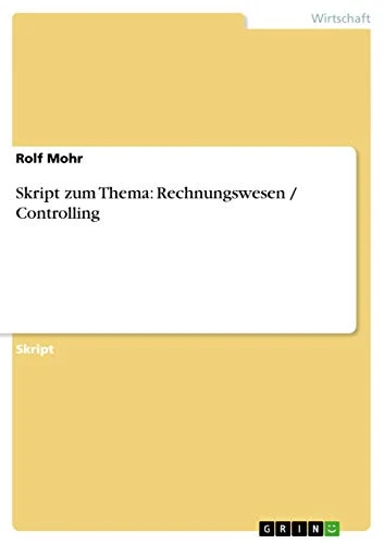 Skript zum Thema: Rechnungswesen / Controlling