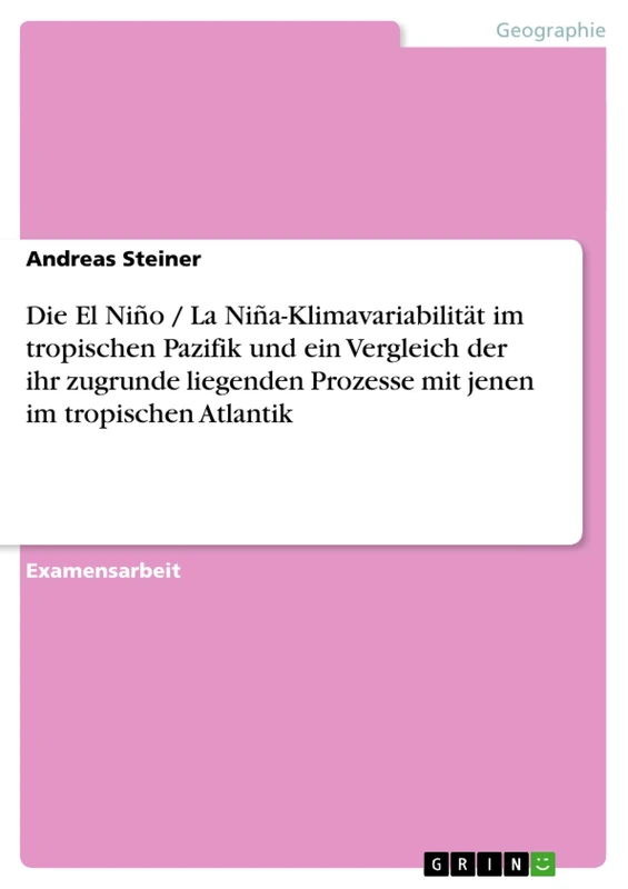 Die El Niño / La Niña-Klimavariabilität im tropischen Pazifik und ein Vergleich der ihr zugrunde liegenden Prozesse mit jenen im tropischen Atlantik - Image 1