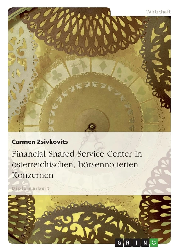 Financial Shared Service Center in österreichischen, börsennotierten Konzernen