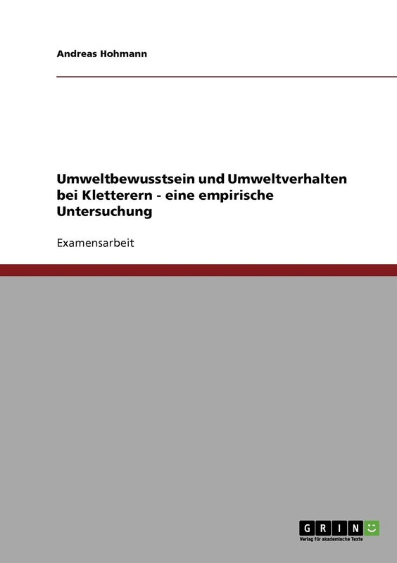 Umweltbewusstsein und Umweltverhalten bei Kletterern - eine empirische Untersuchung