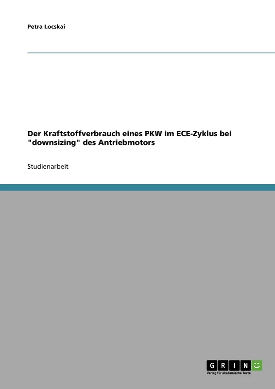 Der Kraftstoffverbrauch eines PKW im ECE-Zyklus bei "downsizing" des Antriebmotors - Image 1