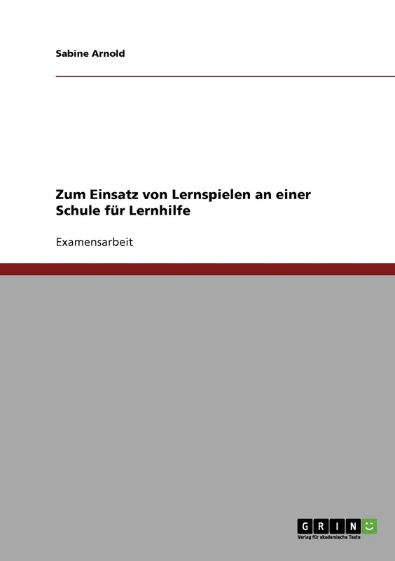 Lernhilfe. Der Einsatz von Lernspielen an der Schule