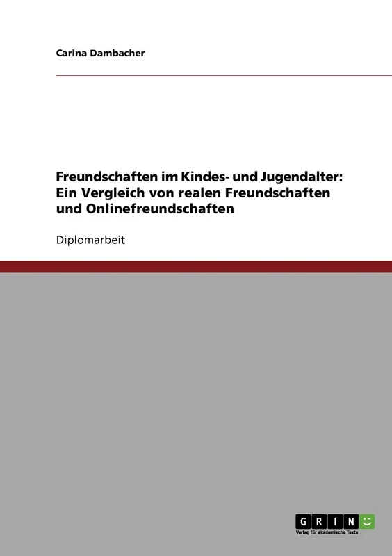 Freundschaften im Kindes- und Jugendalter: Ein Vergleich von realen Freundschaften und Onlinefreundschaften