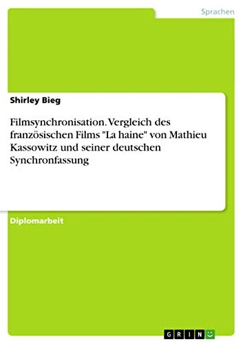 Filmsynchronisation. Vergleich des französischen Films "La haine" von Mathieu Kassowitz und seiner deutschen Synchronfassung - Image 1