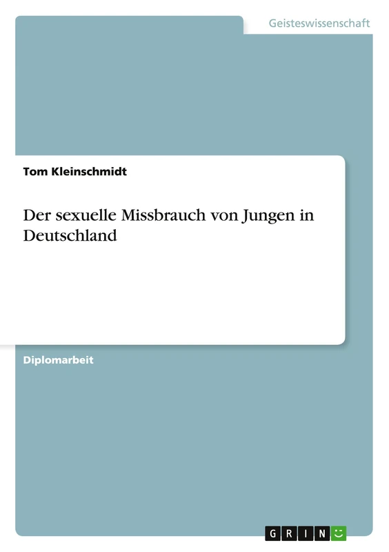 Der sexuelle Missbrauch von Jungen in Deutschland