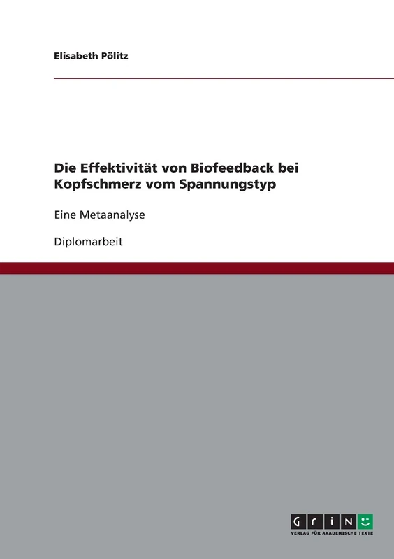 Die Effektivität von Biofeedback bei Kopfschmerz vom Spannungstyp: Eine Metaanalyse