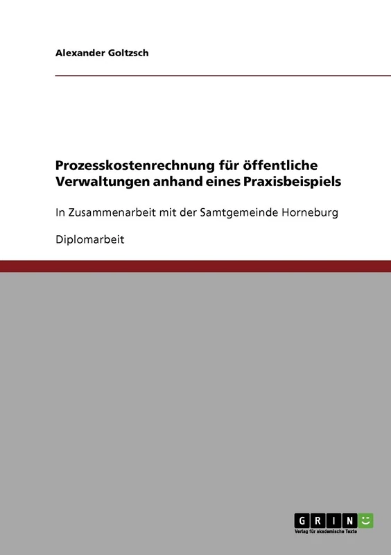 Prozesskostenrechnung für öffentliche Verwaltungen: In Zusammenarbeit mit der Samtgemeinde Horneburg