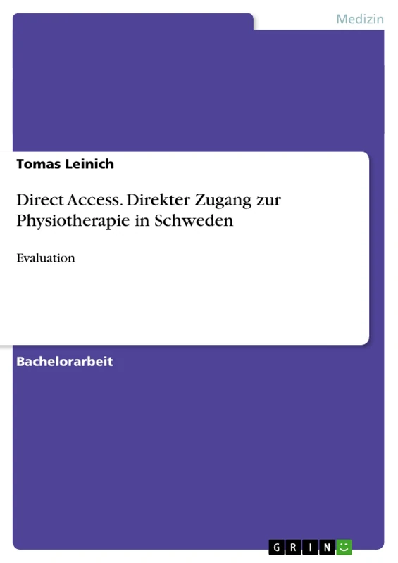 Direct Access. Direkter Zugang zur Physiotherapie in Schweden: Evaluation
