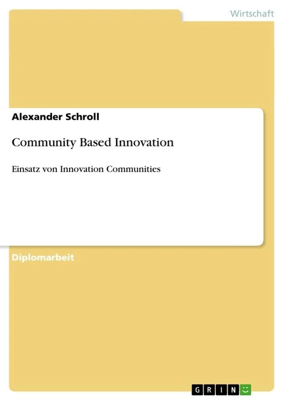 Community Based Innovation: Einsatz von Innovation Communities