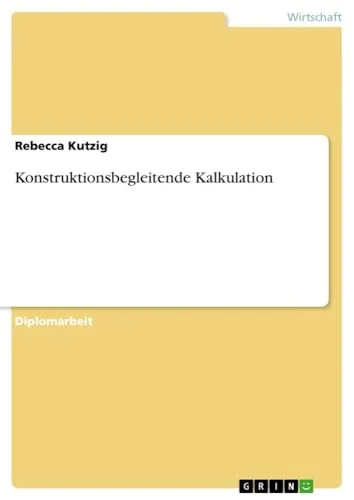Konstruktionsbegleitende Kalkulation
