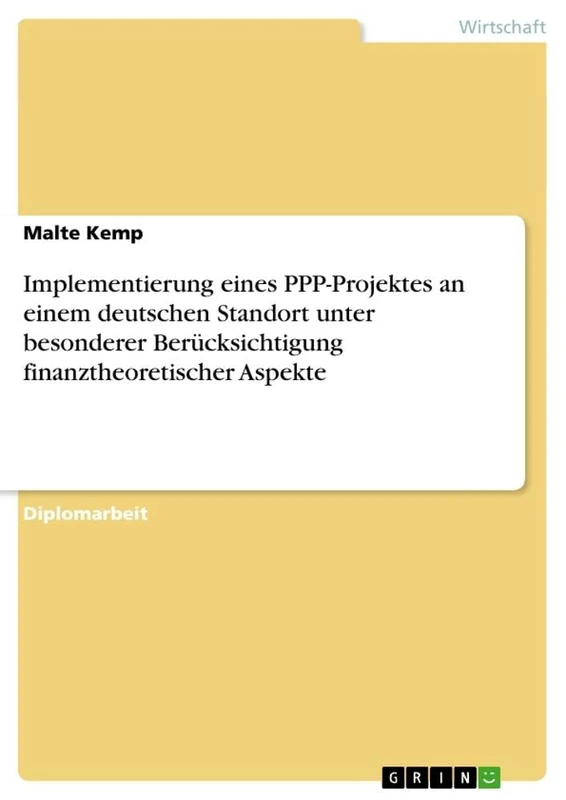 Implementierung eines PPP-Projektes an einem deutschen Standort unter besonderer Berücksichtigung finanztheoretischer Aspekte - Image 1