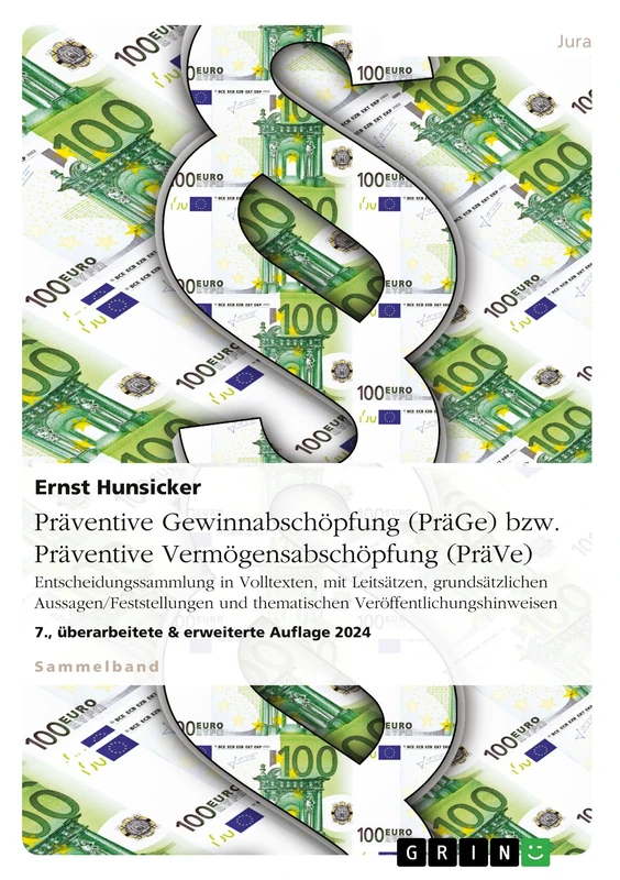 Präventive Gewinnabschöpfung (PräGe) bzw. Präventive Vermögensabschöpfung (PräVe). Entscheidungssammlung in Volltexten, mit Leitsätzen, ... 7., überarbeitete & erweiterte Aufl - Image 1