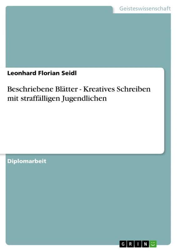 Beschriebene Blätter - Kreatives Schreiben mit straffälligen Jugendlichen - Image 1