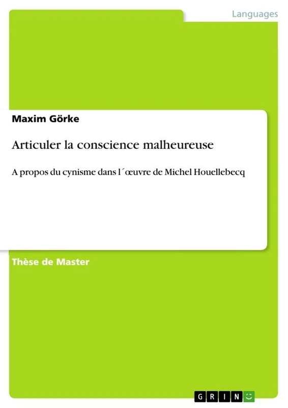 Articuler la conscience malheureuse: A propos du cynisme dans l´oeuvre de Michel Houellebecq - Image 1