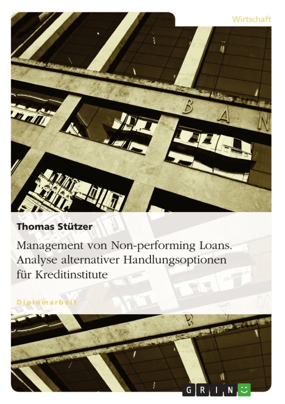 Management von Non-performing Loans. Analyse alternativer Handlungsoptionen für Kreditinstitute - Image 1