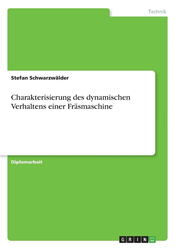 Charakterisierung des dynamischen Verhaltens einer Fräsmaschine