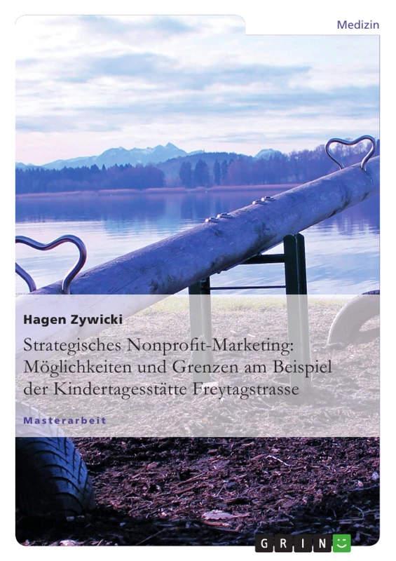 Strategisches Nonprofit-Marketing: Möglichkeiten und Grenzen am Beispiel der Kindertagesstätte Freytagstrasse - Image 1