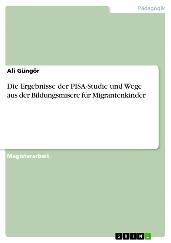 Die Ergebnisse der PISA-Studie und Wege aus der Bildungsmisere für Migrantenkinder - Image 1