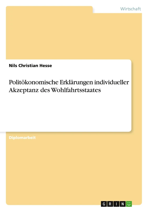 Politökonomische Erklärungen individueller Akzeptanz des Wohlfahrtsstaates