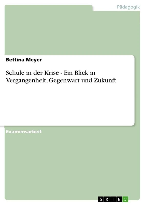Schule in der Krise - Ein Blick in Vergangenheit, Gegenwart und Zukunft - Image 1