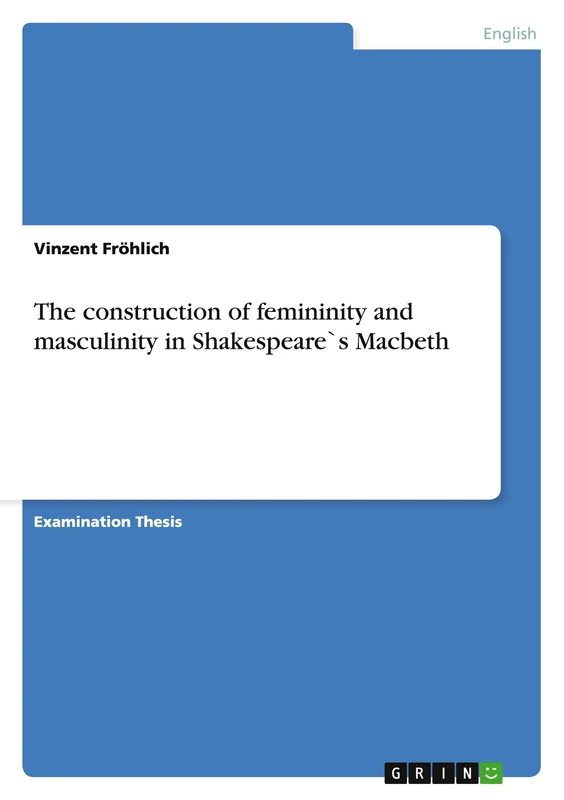 The construction of femininity and masculinity in Shakespeare`s Macbeth - Image 1