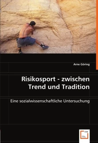 Risikosport - zwischen Trend und Tradition: Eine sozialwissenschaftliche Untersuchung. - Image 1