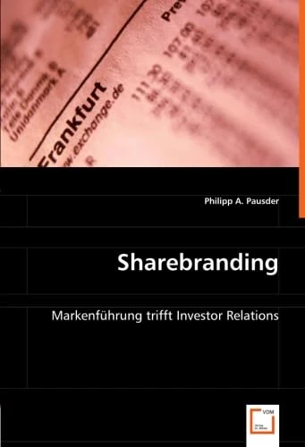 Sharebranding: Markenführung trifft Investor Relations - Image 1