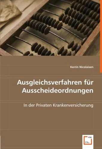 Ausgleichsverfahren für Ausscheideordnungen: In der Privaten Krankenversicherung - Image 1