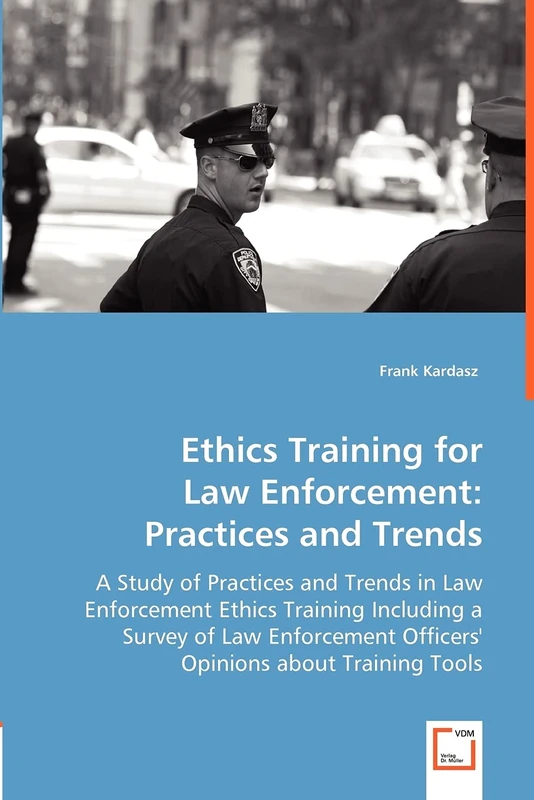 Ethics Training for Law Enforcement: Practices and Trends - Image 1