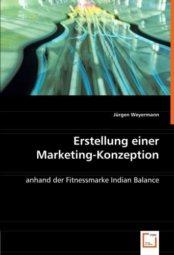 Erstellung einer Marketing-Konzeption: anhand der Fitnessmarke Indian Balance - Image 1
